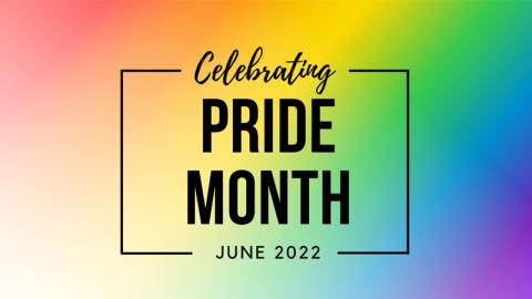 Celebrating Pride Month June 2022